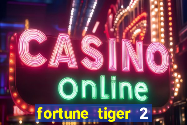 fortune tiger 2 revenge demo